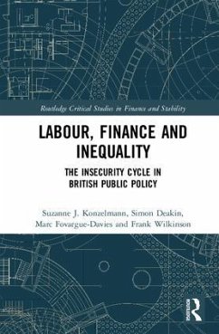 Labour, Finance and Inequality - Konzelmann, Suzanne J; Deakin, Simon; Fovargue-Davies, Marc