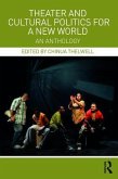 Theater and Cultural Politics for a New World