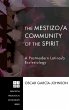 The Mestizo/a Community of the Spirit - Bild 1