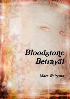 Bloodstone Betrayal - Reitsma, Mara