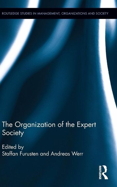 The Organization of the Expert Society The Organization of the Expert Society