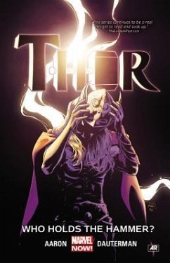 Thor Vol. 2: Who Holds The Hammer? - Aaron, Jason