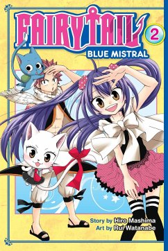 Fairy Tail Blue Mistral 2 - Mashima, Hiro; Watanabe, Rui