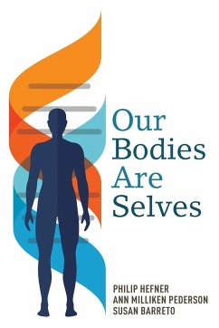 Our Bodies Are Selves - Hefner, Philip; Pederson, Ann; Barreto, Susan