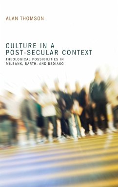 Culture in a Post-Secular Context - Thomson, Alan