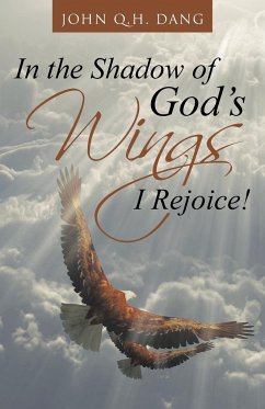 In the Shadow of God's Wings I Rejoice!