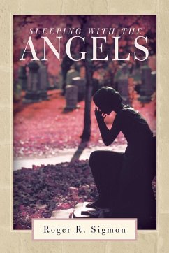 Sleeping with the Angels - Sigmon, Roger R.