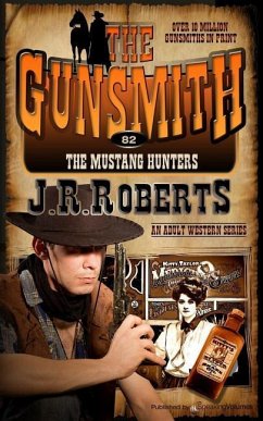 The Mustang Hunters - Roberts, J. R.