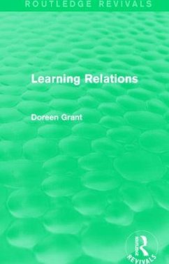Learning Relations (Routledge Revivals) - Grant, Doreen