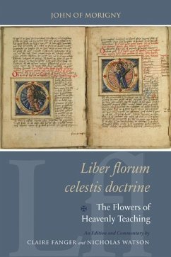 Liber Florum Celestis Doctrine / The Flowers of Heavenly Teaching - John of Morigny