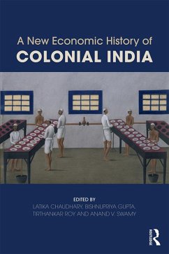 A New Economic History of Colonial India (eBook, ePUB)
