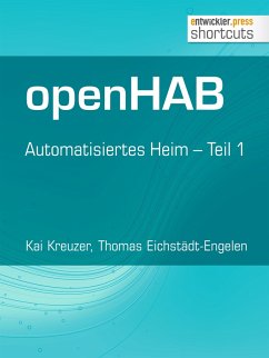 openHAB (eBook, ePUB) - Kreuzer, Kai; Eichstädt-Engelen, Thomas