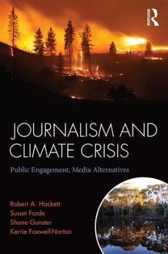 Journalism and Climate Crisis - Hackett, Robert A; Forde, Susan; Gunster, Shane