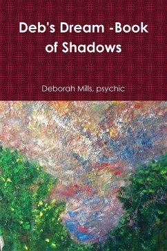 deb's Dream -book of Shadows - Mills, Psychic Deborah