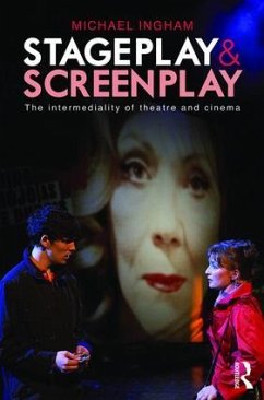 Stage-Play and Screen-Play - Ingham, Michael