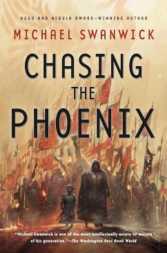 Chasing the Phoenix - Swanwick, Michael