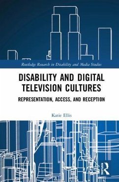 Disability and Digital Television Cultures - Ellis, Katie