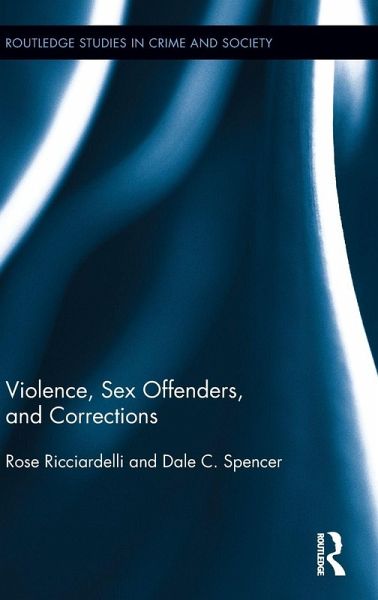 Violence, Sex Offenders, and Corrections Violence, Sex Offenders, and Corrections