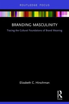 Branding Masculinity - Hirschman, Elizabeth C