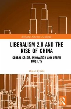 Liberalism 2.0 and the Rise of China - Tyfield, David
