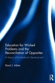 Education for Wicked Problems and the Reconciliation of Opposites