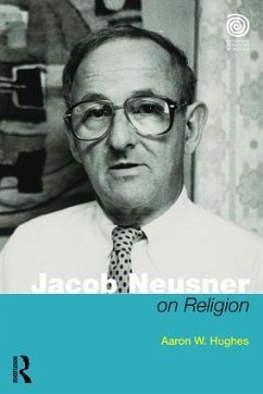 Jacob Neusner on Religion - Hughes, Aaron W