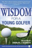 Wisdom for a Young Golfer