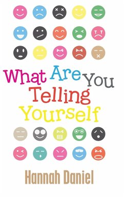 What Are You Telling Yourself - Daniel, Hannah
