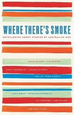 Where There's Smoke: Outstanding Short Stories by Australian Men