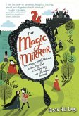 The Magic Mirror: Concerning a Lonely Princess, a Foundling Girl, a Scheming King and a Pickpocket Squirrel