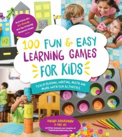 100 Fun & Easy Learning Games for Kids - Boyarshinov, Amanda; Vij, Kim