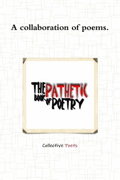 The Pathetic Book of Poetry - Pratt, Jody; Poets, Collective