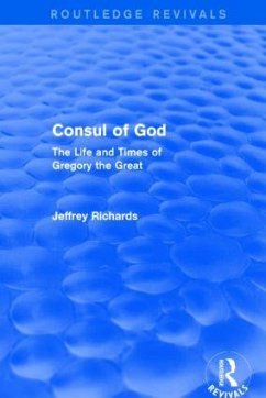 Consul of God (Routledge Revivals) - Richards, Jeffrey