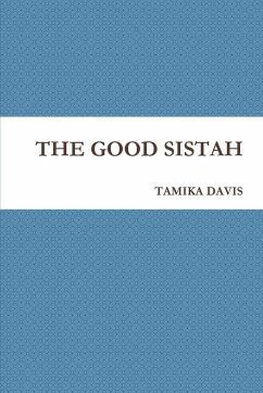 THE GOOD SISTAH - Davis, Tamika