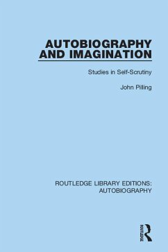 Autobiography and Imagination (eBook, PDF) - Pilling, John