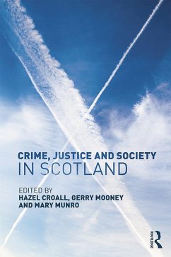 Crime, Justice and Society in Scotland (eBook, ePUB)