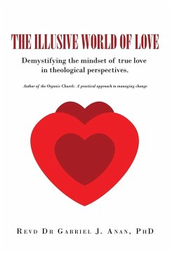 The Illusive World of Love - Anan, Revd Gabriel J.