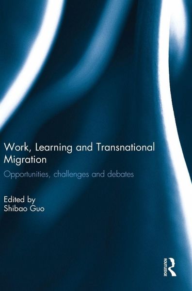 Work, Learning and Transnational Migration Work, Learning and Transnational Migration