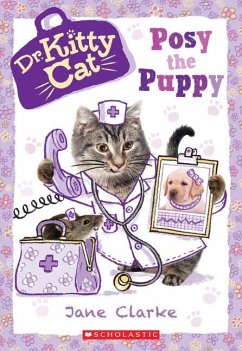 Posy the Puppy (Dr. Kittycat #1) - Clarke, Jane