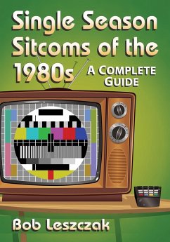 Single Season Sitcoms of the 1980s - Leszczak, Bob