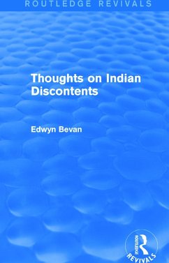 Thoughts on Indian Discontents (Routledge Revivals) - Bevan, Edwyn