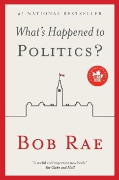 What's Happened to Politics? - Rae, Bob