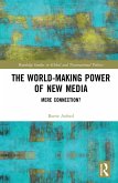 The World-Making Power of New Media