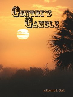 Gentry's Gamble - Clark, Edward S.