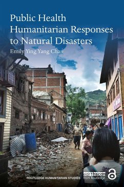 Public Health Humanitarian Responses to Natural Disasters - Chan, Emily Ying Yang