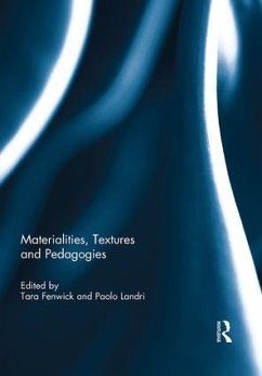 Materialities, Textures and Pedagogies