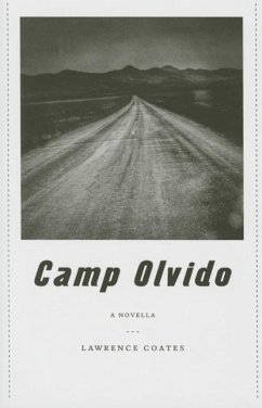 Camp Olvido: A Novella - Coates, Lawrence