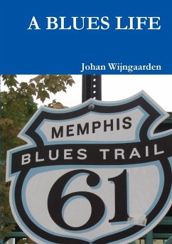 A BLUES LIFE - Wijngaarden, Johan