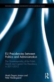 EU Presidencies Between Politics and Administration