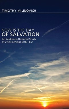 Now Is the Day of Salvation - Milinovich, Timothy